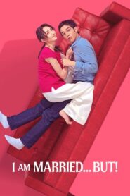 I Am Married…But!